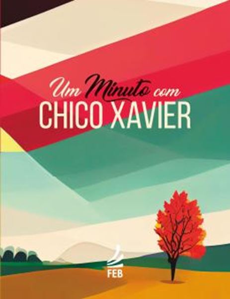 Picture of UM MINUTO COM CHICO XAVIER