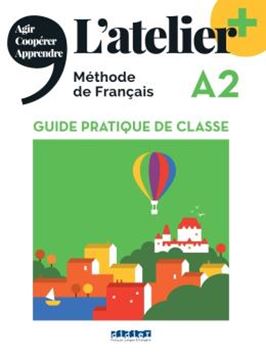 Imagem de L´ATELIER+ A2 - GUIDE PEDAGOGIQUE - EDITION 2022