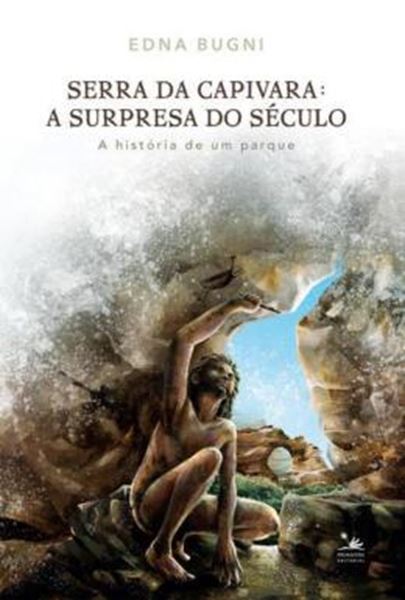 Picture of SERRA DA CAPIVARA - A SURPRESA DO SECULO