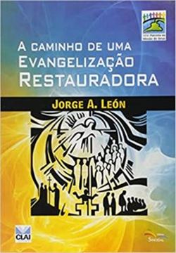 Imagem de A CAMINHO DE UMA EVANGELIZACAO RESTAURADORA