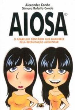 Imagem de AIOSA - O APARELHO DENTÁRIO QUE EMAGRECE PELA REEDUCAÇÃO ALIMENTAR
