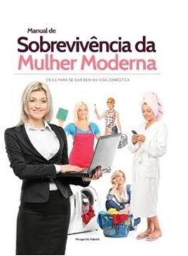 Imagem de MANUAL DE SOBREVIVENCIA DA MULHER MODERNA