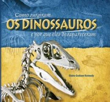 Imagem de COMO SURGIRAM OS DINOSSAUROS            