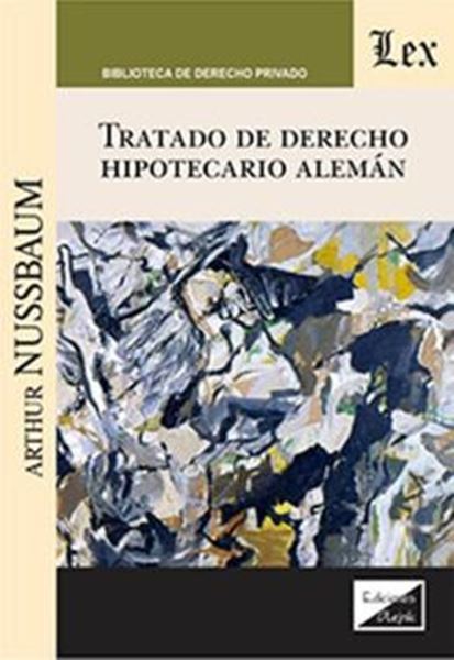 Picture of TRATADO DE DERECHO HIPOTECARIO ALEMAN