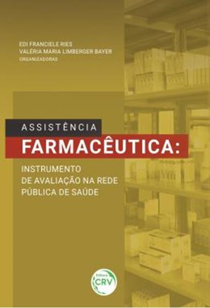 Picture of ASSISTENCIA FARMACEUTICA - INSTRUMENTO DE AVALIACAO NA REDE PUBLICA DE SAUDE