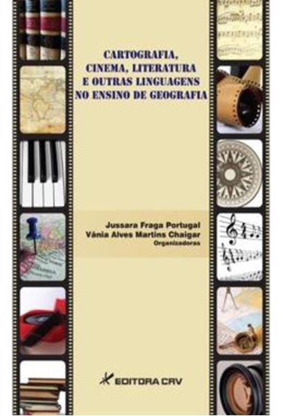 Picture of CARTOGRAFIA, CINEMA, LITERATURA E OUTRAS LINGUAGENS NO ENSINO DE GEOGRAFIA