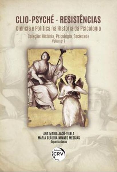 Picture of CLIO-PSYCHE – RESISTENCIAS - CIENCIA E POLITICA NA HISTORIA DA PSICOLOGIA