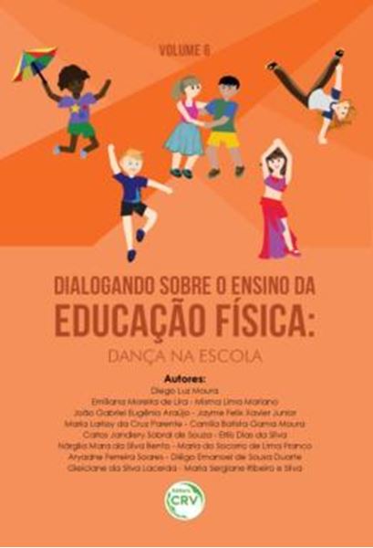 Picture of DIALOGANDO SOBRE O ENSINO DA EDUCACAO FISICA - VOLUME 6 - DANCA NA ESCOLA
