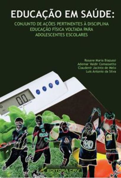 Picture of EDUCACAO EM SAUDE - CONJUNTO DE ACOES PERTINENTES A DISCIPLINA EDUCACAO FISICA VOLTADA PARA ADOLESCENTES ESCOLARES