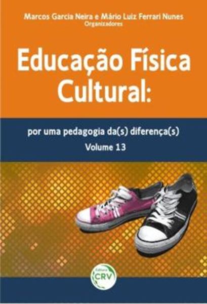 Picture of EDUCACAO FISICA CULTURAL - VOLUME 13 - POR UMA PEDAGOGIA DA(S) DIFERENCA(S)