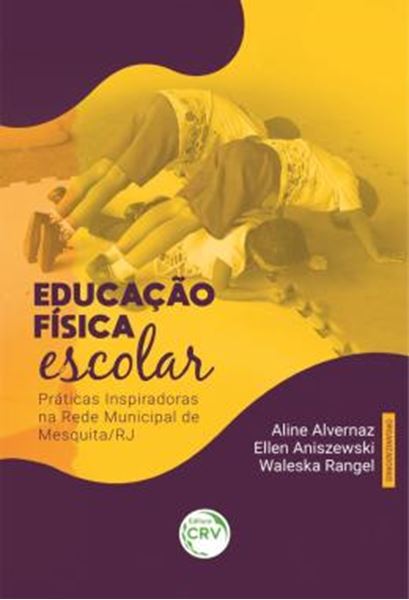 Picture of EDUCACAO FISICA ESCOLAR - PRATICAS INSPIRADORAS NA REDE MUNICIPAL DE MESQUITA/RJ