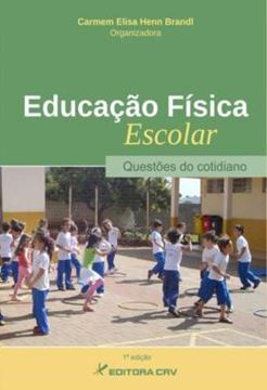Imagem de EDUCACAO FISICA ESCOLAR - QUESTOES DO COTIDIANO