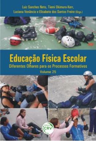 Picture of EDUCACAO FISICA ESCOLAR - VOLUME 25 - DIFERENTES OLHARES PARA OS PROCESSOS FORMATIVOS