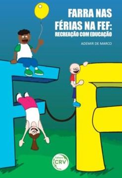 Imagem de FARRA NAS FERIAS NA FEF - RECREACAO COM EDUCACAO
