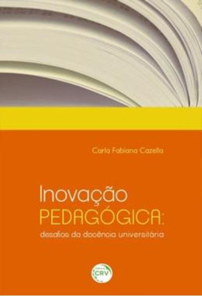 Picture of INOVACAO PEDAGOGICA - DESAFIOS DA DOCENCIA UNIVERSITARIA
