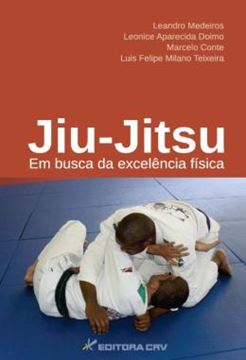 Imagem de JIU-JITSU - EM BUSCA DA EXCELENCIA FI­SICA