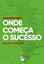 Imagem de ONDE COMECA O SUCESSO