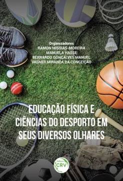 Imagem de EDUCACAO FISICA E CIENCIAS DO DESPORTO EM SEUS DIVERSOS OLHARES