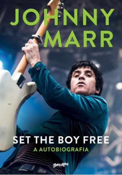 Picture of SET THE BOY FREE - JOHNNY MARR (EM PORTUGUES)