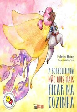 Imagem de A BORBOLETINHA NAO QUIS MAIS FICAR NA COZINHA