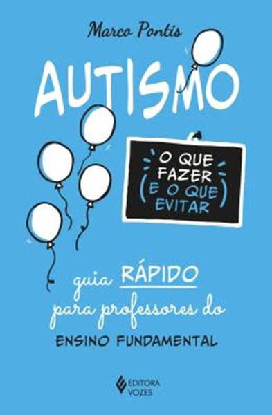 Picture of AUTISMO - O QUE FAZER E O QUE EVITAR