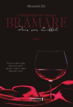 Imagem de O DESESPERO DO DESEJO: BRAMARE PARIS SANS EIFFELL - LIVRO 1