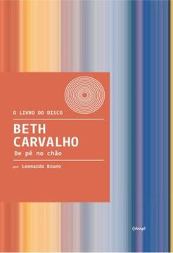 Imagem de BETH CARVALHO: DE PE NO CHAO