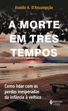 Imagem de A MORTE EM TRES TEMPOS