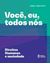 Imagem de VOCE, EU, TODOS NOS - DIREITOS HUMANOS E SOCIEDADE