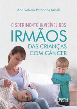 Imagem de O SOFRIMENTO INVISIVEL DOS IRMAOS DAS CRIANCAS COM CANCER