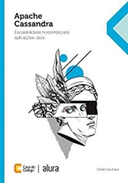 Imagem de APACHE CASSANDRA ESCALABILIDADE HORIZONTAL PARA APLICACOES JAVA