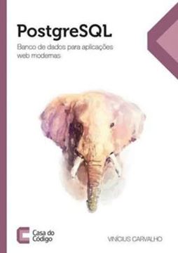 Imagem de POSTGRESQL - BANCO DE DADOS PARA APLICACOES WEB MODE