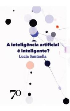 Imagem de A INTELIGENCIA ARTIFICIAL E INTELIGENTE?