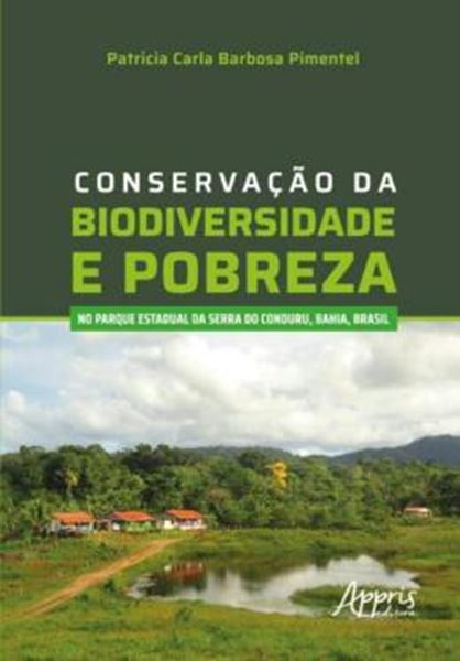 Picture of CONSERVACAO DA BIODIVERSIDADE E POBREZA NO PARQUE ESTADUAL DA SERRA DO CONDURU, BAHIA, BRASIL