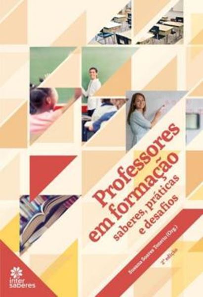 Picture of PROFESSORES EM FORMACAO - SABERES, PRATICAS E DESAFIOS - 2ª ED.
