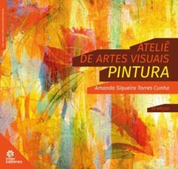 Imagem de ATELIE DE ARTES VISUAIS - PINTURA - 2ª ED