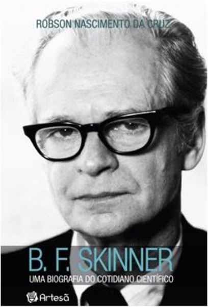 Picture of B. F. SKINNER - UMA BIOGRAFIA DO COTIDIANO CIENTIFICON - 2ªED