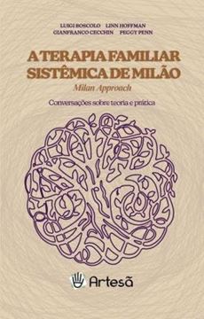 Imagem de TERAPIA FAMILIAR SISTÊMICA DE MILÃO - MILAN APPROACH - CONVERSAÇÕES SOBRE TEORIA E PRÁTICA