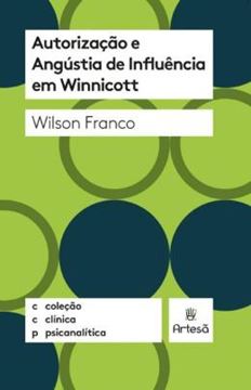 Imagem de AUTORIZACAO E ANGUSTIA DE INFLUENCIA EM WINNICOTT