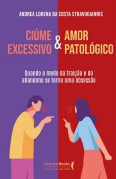 Imagem de CIUME EXCESSIVO & AMOR PATOLOGICO