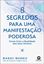 Imagem de 8 SEGREDOS PARA UMA MANIFESTACAO PODEROSA