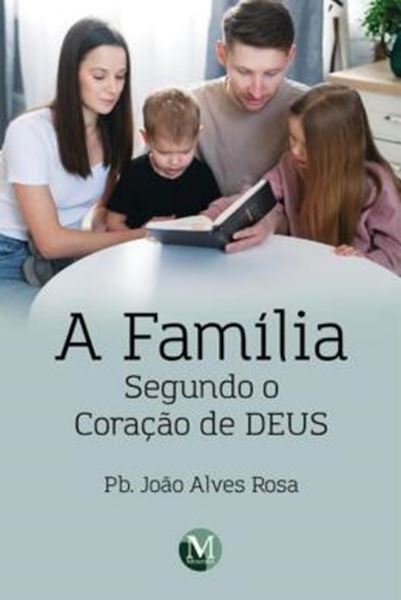 Picture of A FAMILIA SEGUNDO O CORACAO DE DEUS