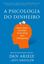 Imagem de A PSICOLOGIA DO DINHEIRO - COMO TOMAR DECISÕES FINANCEIRAS MAIS INTELIGENTES