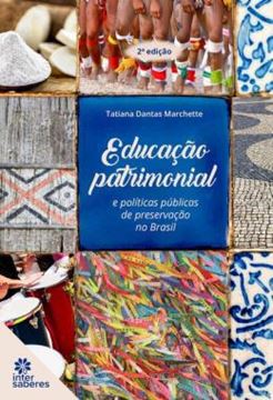 Imagem de EDUCACAO PATRIMONIAL E POLITICAS PUBLICAS DE PRESERVACAO NO BRASIL - 2ª ED