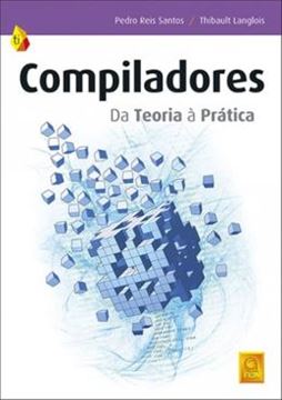 Imagem de COMPILADORES - DA TEORIA A PRATICA