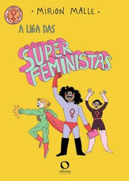 Picture of A LIGA DAS SUPERFEMINISTAS