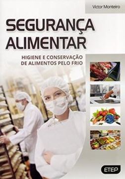 Imagem de SEGURANCA ALIMENTAR - HIGIENE E CONSERVACAO DE ALIMENTOS PELO FRIO