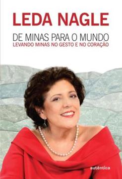 Imagem de DE MINAS PARA O MUNDO - LEVANDO MINAS NO GESTO E NO CORACAO