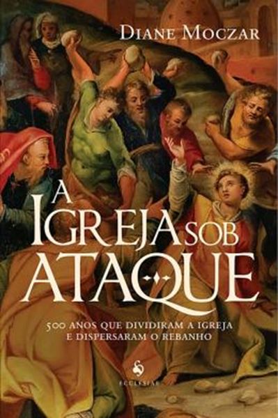 Picture of A IGREJA SOB ATAQUE