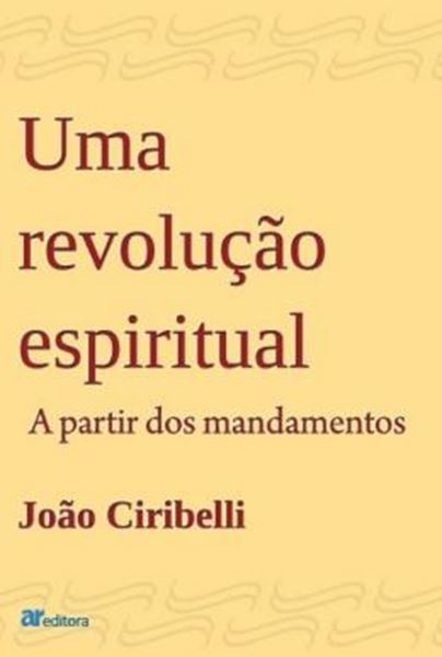 Picture of UMA REVOLUCAO ESPIRITUAL - A PARTIR DOS MANDAMENTOS